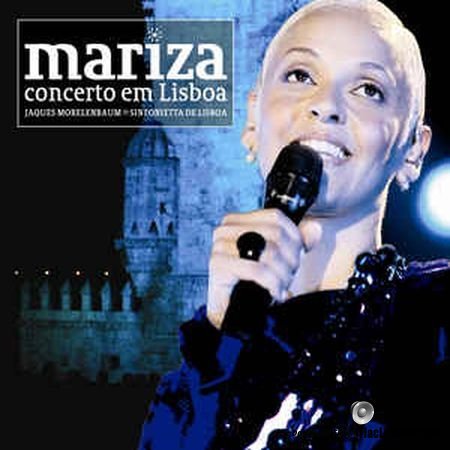Mariza With Jaques Morelenbaum And Sinfonietta De Lisboa - Concerto Em Lisboa (2006) FLAC