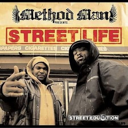 Method Man - Presents Streetlife - Street education (2005) FLAC