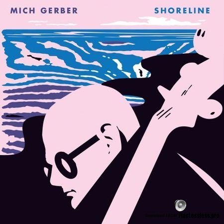Mich Gerber - Shoreline (2018) FLAC