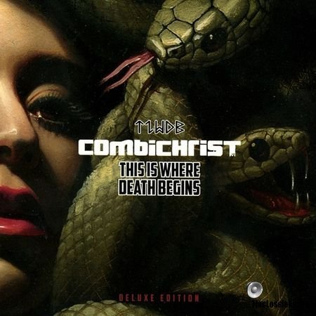 Combichrist - This Is Where Death Begins (Deluxe Edition) 2 CD (2016) FLAC (tracks)