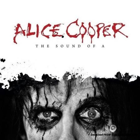 Alice Cooper - The Sound of A (2018) FLAC (tracks)