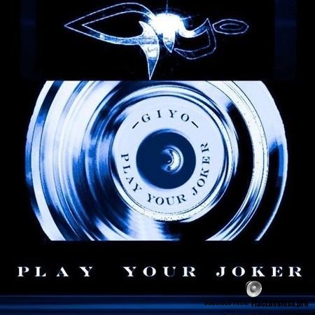 Giyo - Play Your Joker (2012) FLAC (tracks)