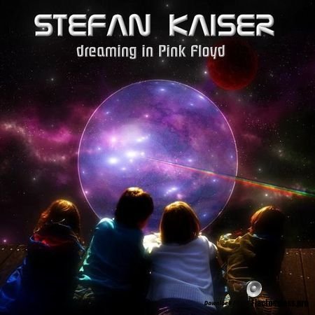 Stefan Kaiser - Dreaming in Pink Floyd (2018) FLAC (tracks)
