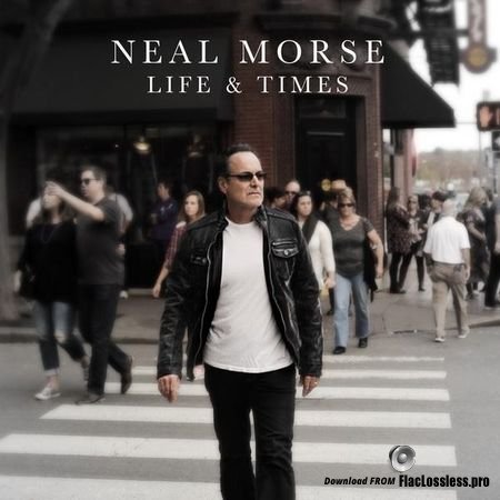 Neal Morse - Life & Times (2018) FLAC (tracks)