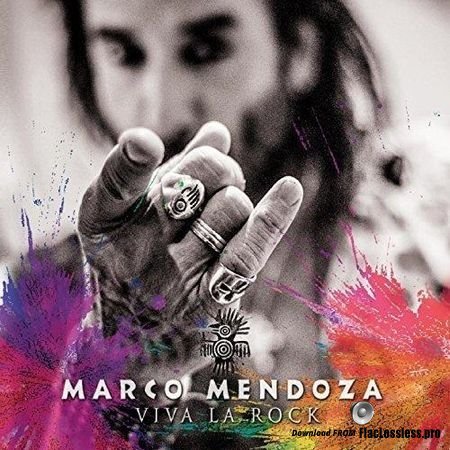 Marco Mendoza - Viva La Rock (2018) FLAC (tracks)