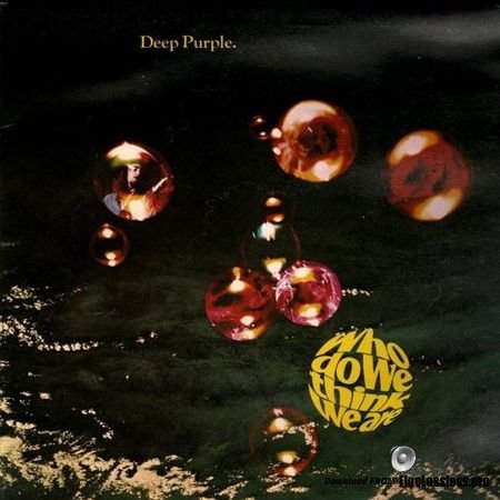 Deep Purple - Who Do We Think We Are [Vinyl] (1973) WV (tracks)