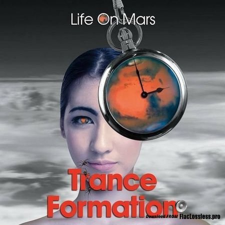 Life On Mars - Trance Formation (2018) FLAC (tracks)