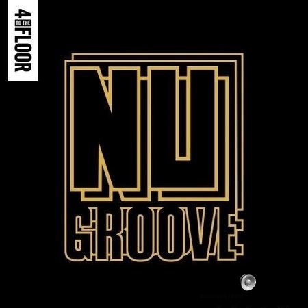 VA - 4 To The Floor Presents Nu Groove (2018) FLAC (tracks)