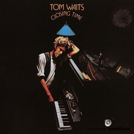 Tom Waits - Closing Time (Remastered) (1973, 2018) FLAC (tracks)