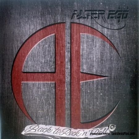 Alter Ego - Back To Rock & Roll (2017) FLAC (image + .cue)