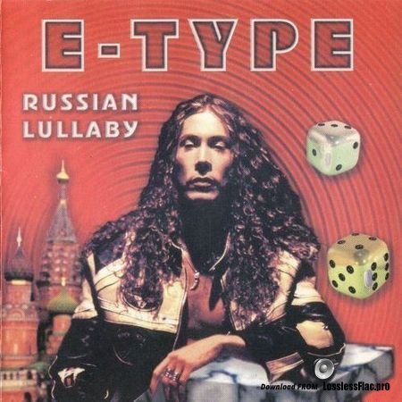 E-Type - Russian Lullaby (1998) FLAC (image + .cue)