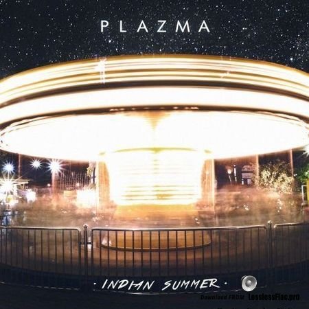 Plazma - Indian Summer (2017) FLAC (tracks + .cue)