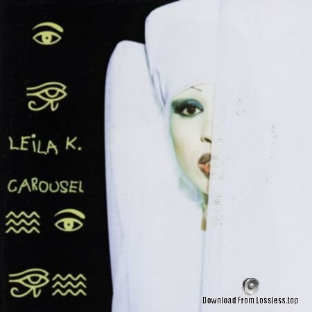 Leila K. - Carousel (1993) FLAC (image + .cue)