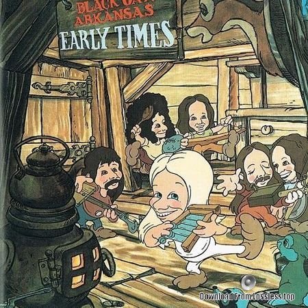 Black Oak Arkansas - Early Times (1974, 1992) FLAC (tracks + .cue)