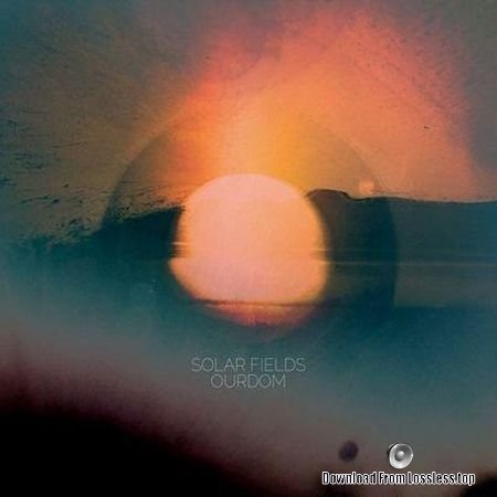 Solar Fields - Ourdom (2018) FLAC (tracks)