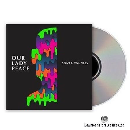 Our Lady Peace - Somethingness (2018) FLAC