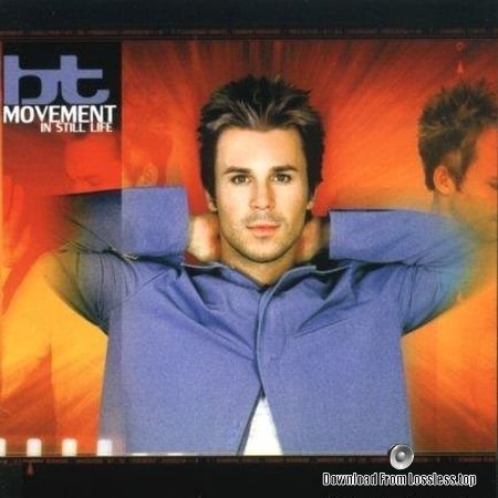 BT - Movement in Still Life (1999) FLAC (tracks + .cue)