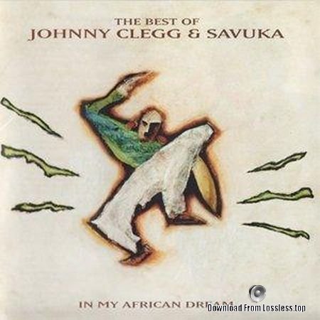 Johnny Clegg & Savuka - In My African Dream (The Best Of) (1994) APE (image+.cue)