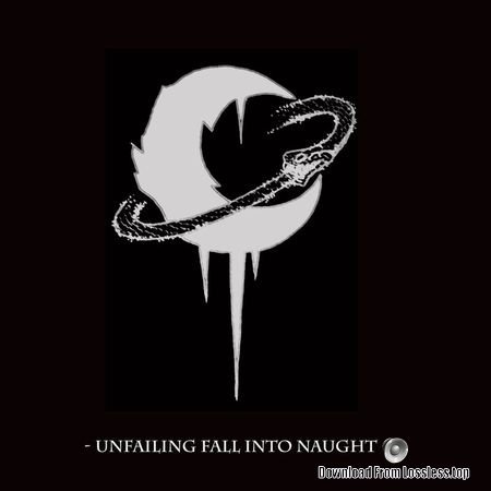 Leviathan - Unfailing Fall Into Naught (2018) FLAC