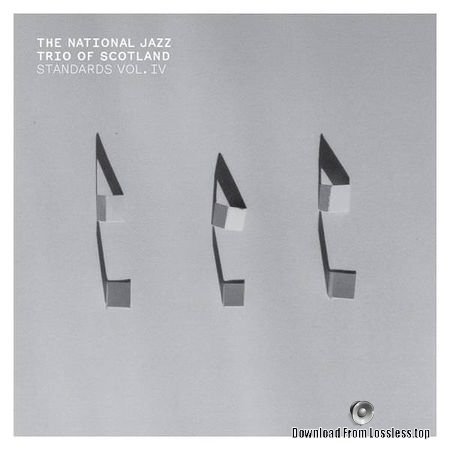 The National Jazz Trio Of Scotland - Standards Vol. IV (2018) FLAC