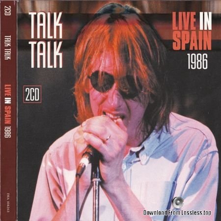 Talk Talk - Live in Spain (1986 - 2012) FLAC (image+.cue)