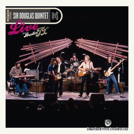 Sir Douglas Quintet - Live From Austin, TX (2018) (24bit Hi-Res) FLAC