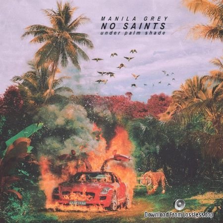 MANILA GREY - No Saints Under Palm Shade (2017) FLAC