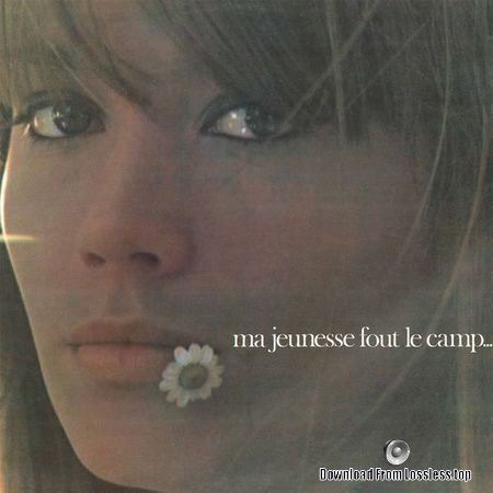 Francoise Hardy - Ma Jeunesse Fout Le Camp (1967, 2016) (24bit Hi-Res) FLAC
