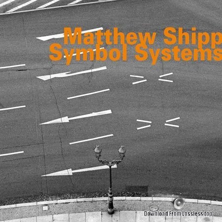 Matthew Shipp - Symbol Systems (2018) FLAC