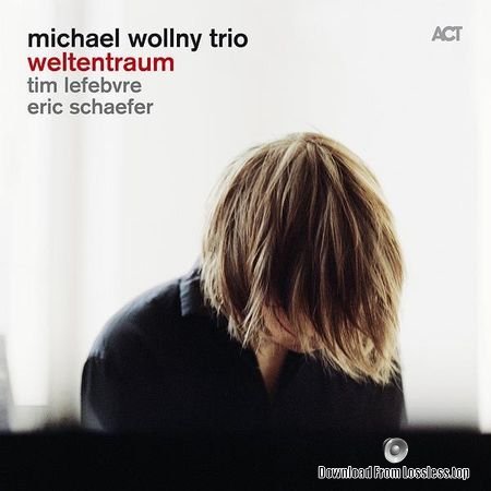 Michael Wollny Trio - Weltentraum (2014) (24bit Hi-Res) FLAC