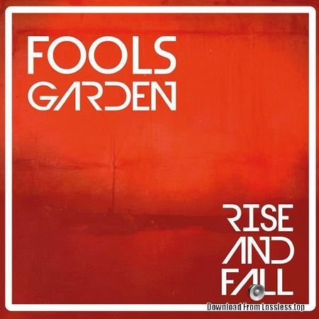 Fools Garden - Rise and Fall (2018) FLAC