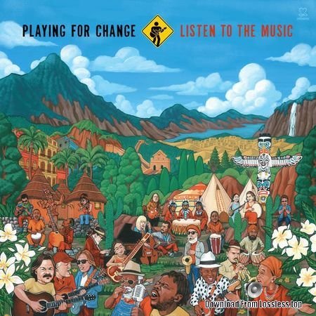 Listen to the Music by Playing For Change (2018) (24 bit Hi-Res) FLAC