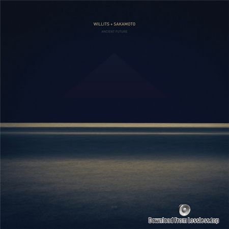 Willits + Sakamoto (Christopher Willits & Ryuichi Sakamoto) - Ancient Future (2012) FLAC (tracks+.cue)