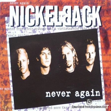 Nickelback - Never Again (2002) FLAC (tracks + .cue)