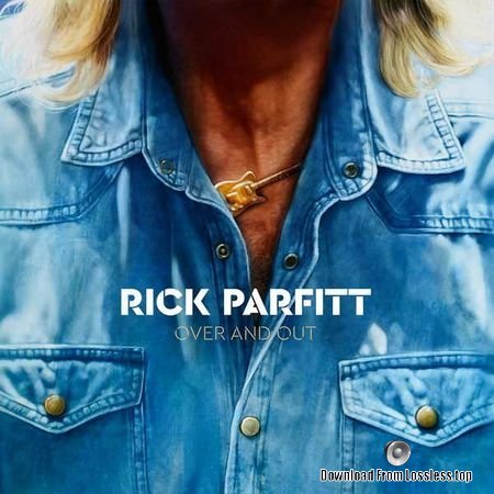 Rick Parfitt – Over and Out (2018) (24bit/44.1kHz) FLAC