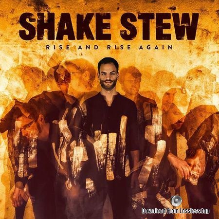Shake Stew – Rise and Rise Again (2018) (24bit/44.1kHz) FLAC