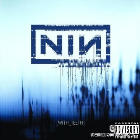 Nine Inch Nails - With Teeth (Japan) (2005) FLAC (tracks+.cue)