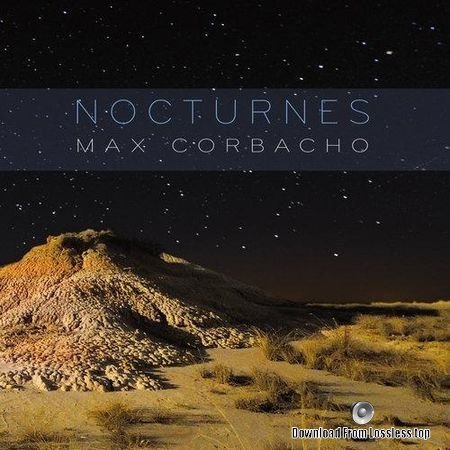 Max Corbacho - Nocturnes II (2018) FLAC (tracks)