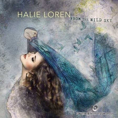 Halie Loren - From the Wild Sky (2018) FLAC