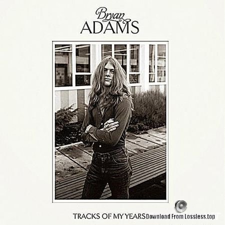 Bryan Adams - Tracks of My Years (Deluxe Edition) (2014) FLAC (tracks + .cue)