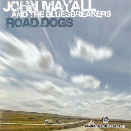 John Mayall & The Bluesbreakers - Road Dogs (2005) FLAC (tracks + .cue)