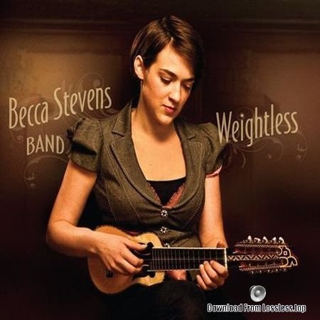 Becca Stevens Band - Weightless (2011) FLAC (tracks + .cue)