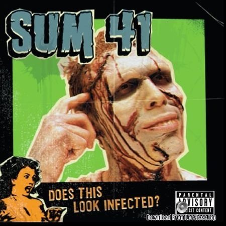 Sum 41 - Does This Look Infected? (UK Bonus) (2002) FLAC (tracks+.cue)