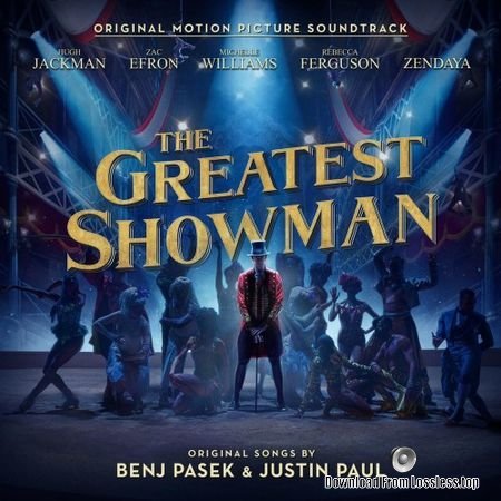 VA - The Greatest Showman (2017) FLAC (tracks+.cue)