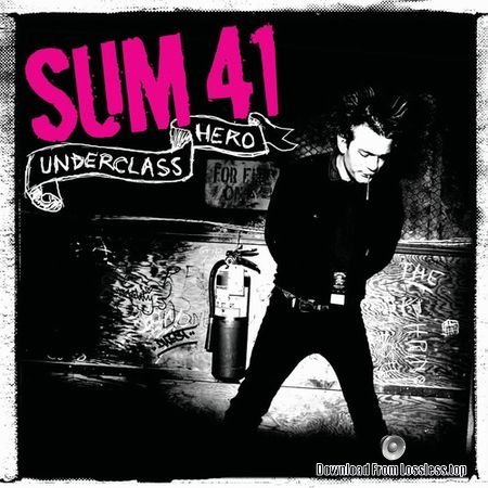 Sum 41 - Underclass Hero (2007) FLAC (image+.cue)