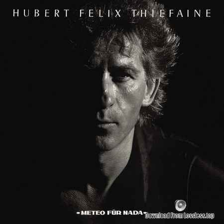 Hubert-F&#233;lix Thi&#233;faine - M&#233;t&#233;o f&#252;r Nada (1986, 2018) (24bit Hi-Res, Remastered) FLAC