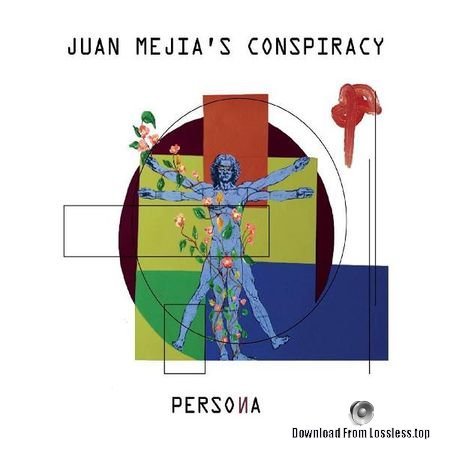 Juan Mejias Conspiracy - Persona (2018) FLAC