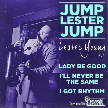 Lester Young - Jump Lester Jump (2018) FLAC
