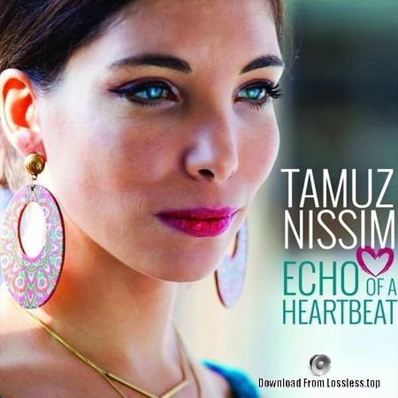 Tamuz Nissim - Echo of a Heartbeat (2018) FLAC