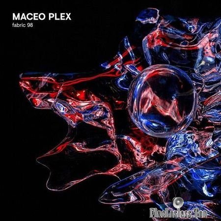 Maceo Plex & VA - Fabric 98 (2018) FLAC (tracks + .cue)